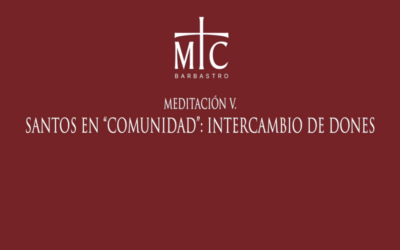 MEDITACIÓN V. SANTOS EN “COMUNIDAD”: INTERCAMBIO DE DONES
